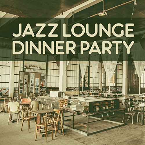 Instrumental Dinner Music Jazz Lounge, Music for Family Dinner, Pure