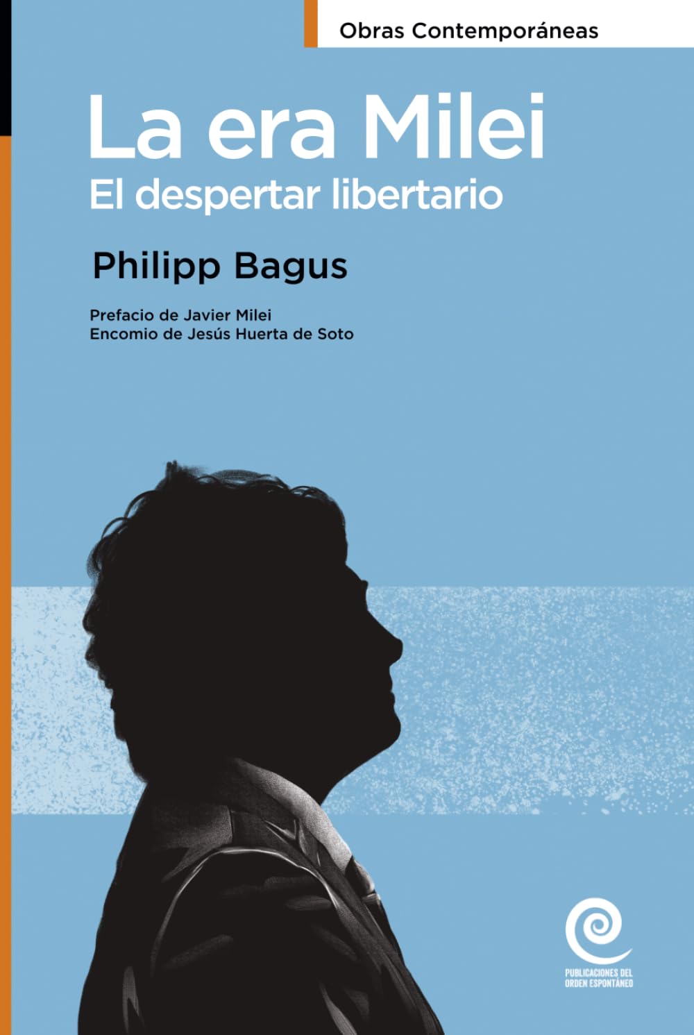 La era Milei: El despertar libertario