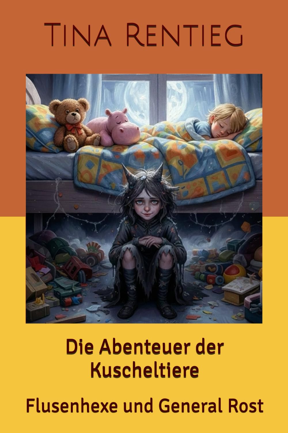 Die Abenteuer der Kuscheltiere: Flusenhexe und General Rost