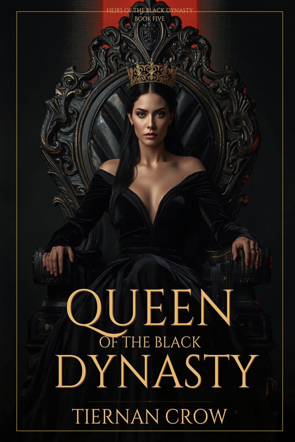 Queen of the Black Dynasty: Heirs of the Black Dynasty — Book 5