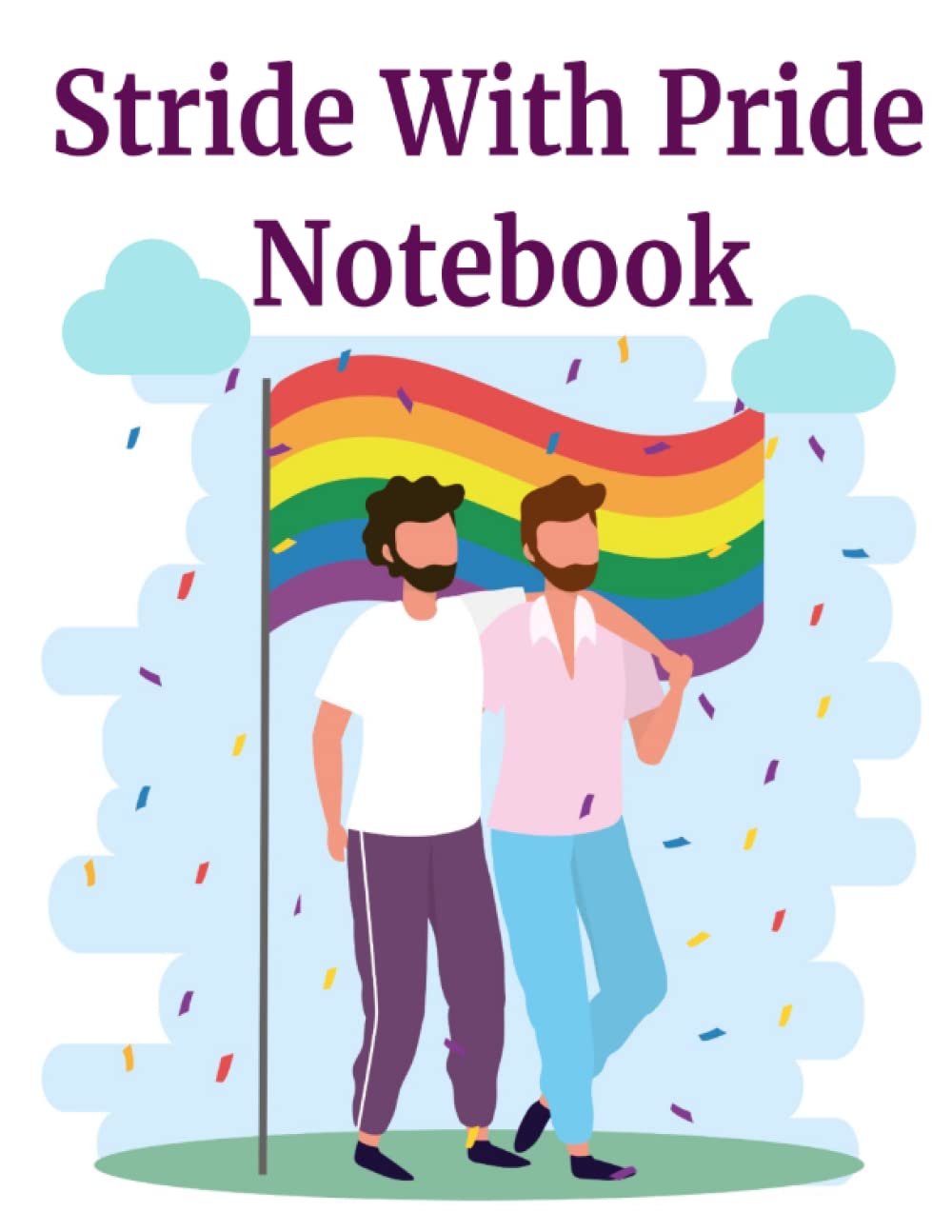 Stride With Pride Note Book: Lined Paper Writing Book