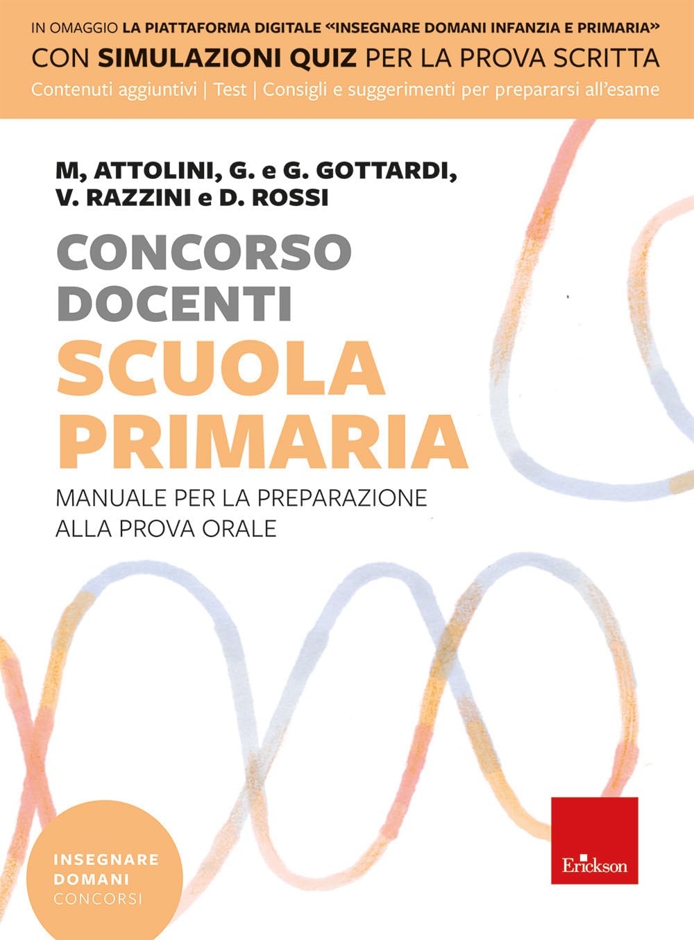 Concorso docenti. Scuola primaria. Manuale per la preparazione alla prova orale (Insegnare domani)