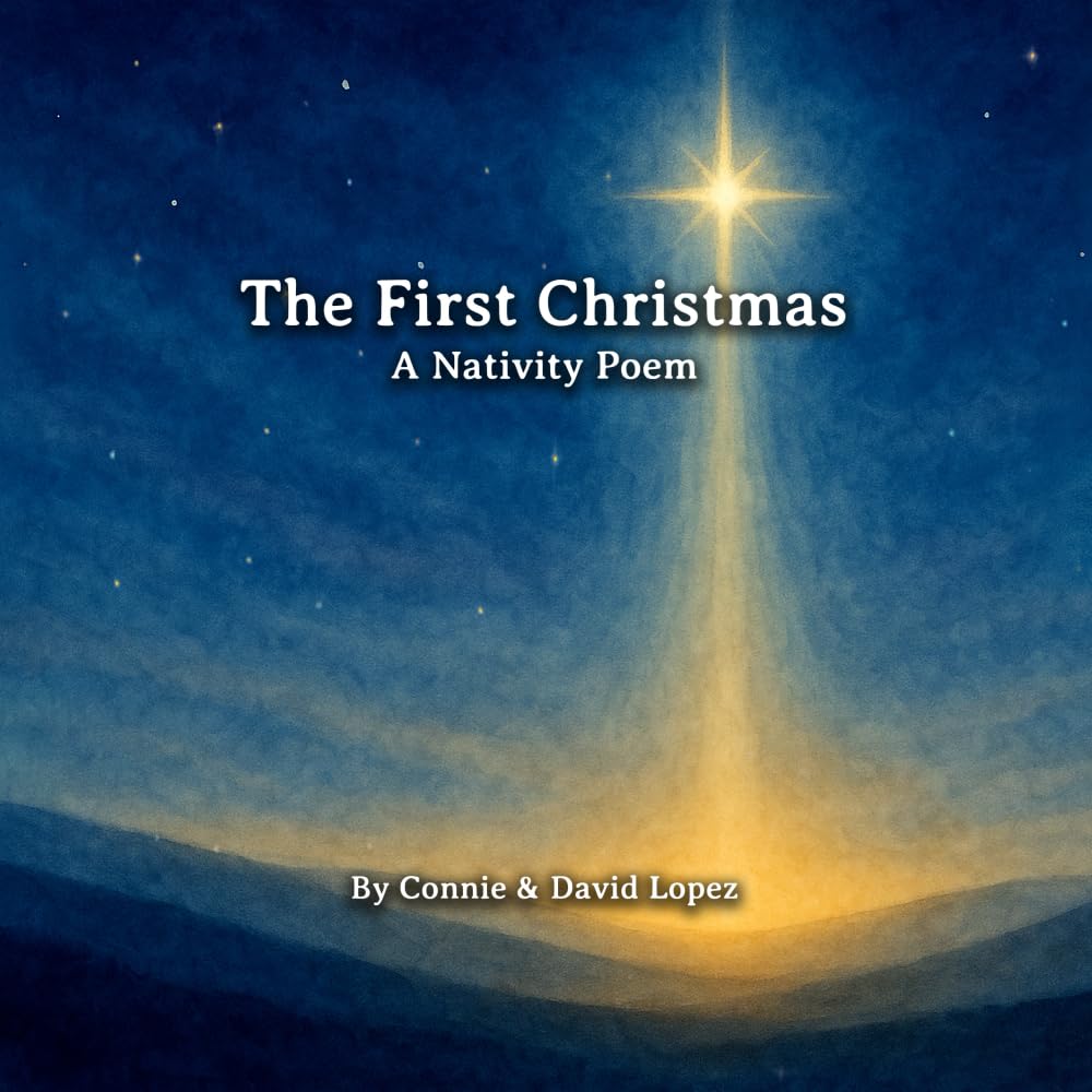 The First Christmas - A Nativity Poem