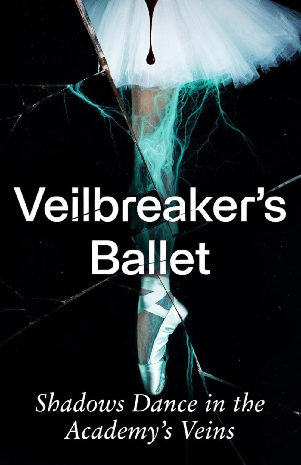 Veilbreaker's Ballet: Shadows Dance in the Academy's Veins
