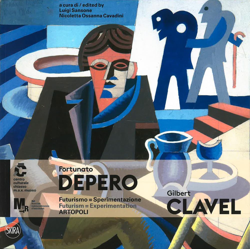 Fortunato Depero E Gilbert Clavel. Futurismo=Sperimentazione. Artopoli. Ediz. Italiana E Inglese - 4