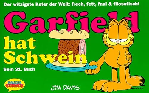 Garfield, Bd.31, Garfield hat Schwein [German] 3810508977 Book Cover