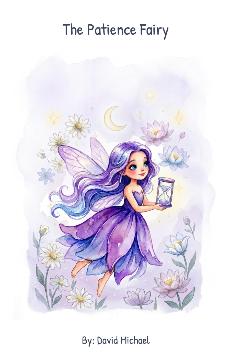 The Patience Fairy (The Virtue Fairy Collection)