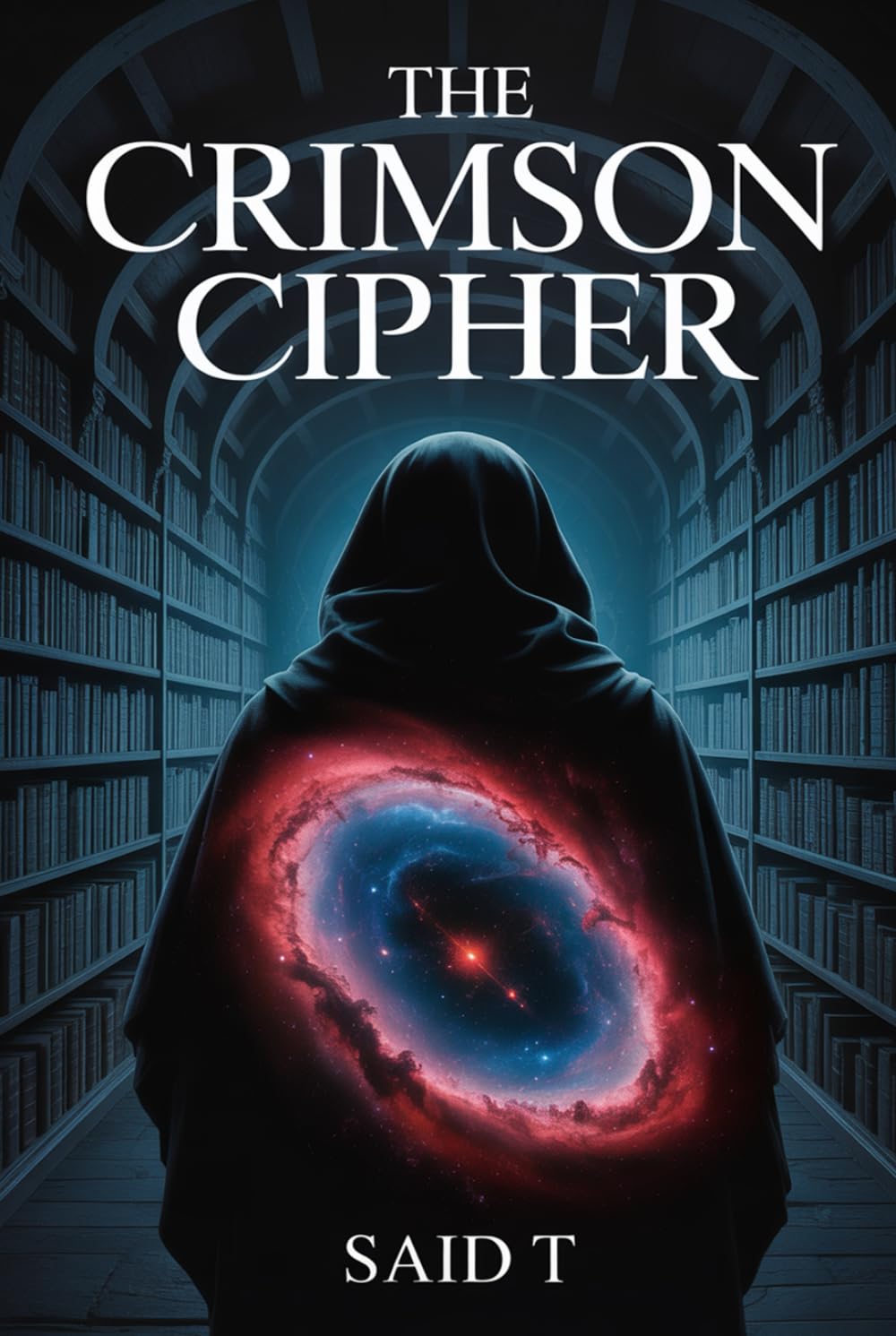 The Crimson Cipher: A Conspiracy Thriller of Ancient Secrets and a Lost Library