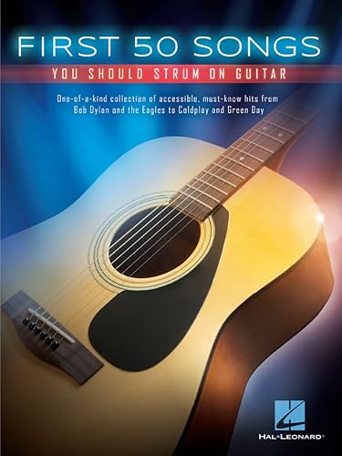 First 50 Songs You Should Strum on Guitar | Beginner