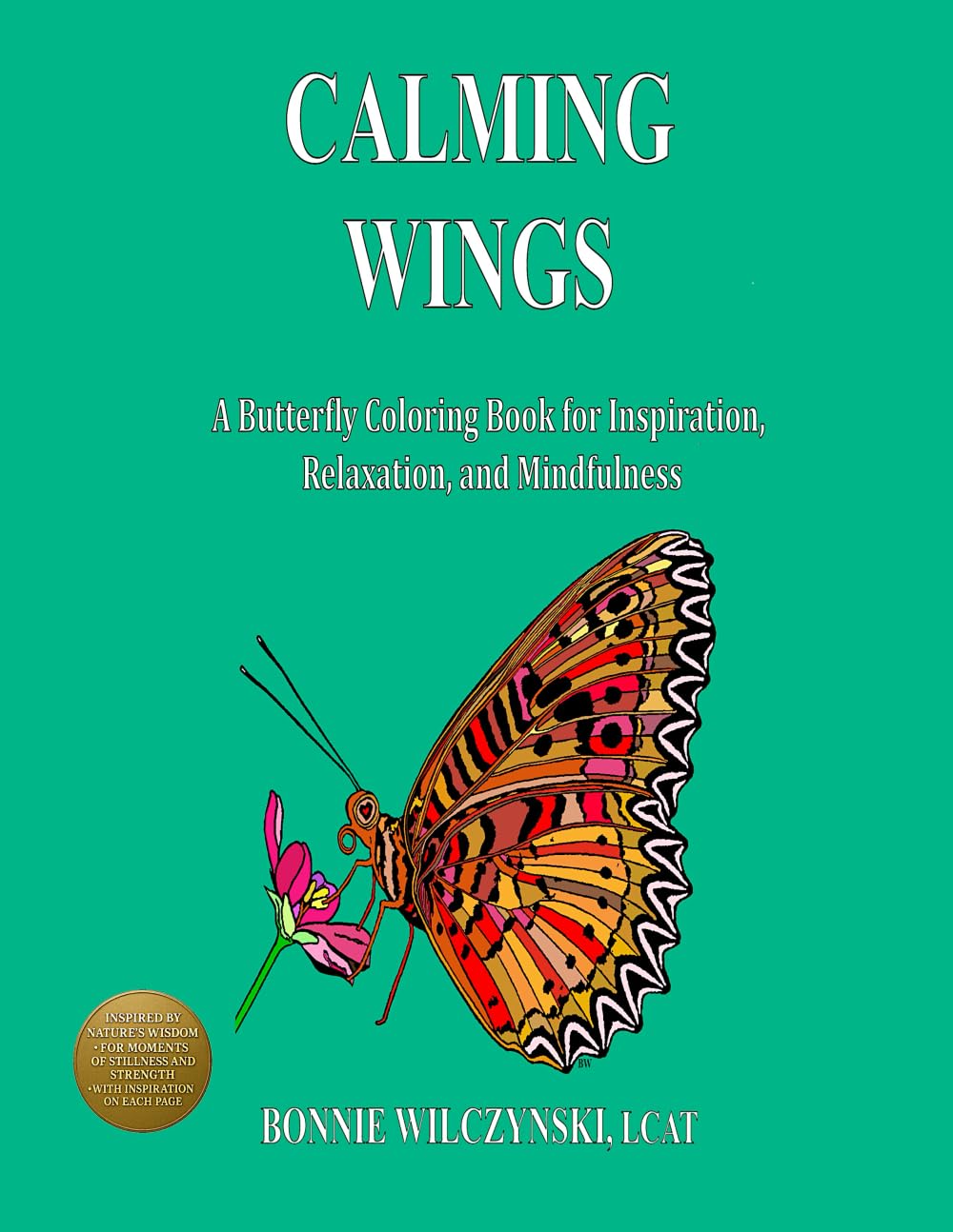 Calming Wings: A Butterfly Coloring Book for Relaxation and Mindfulness