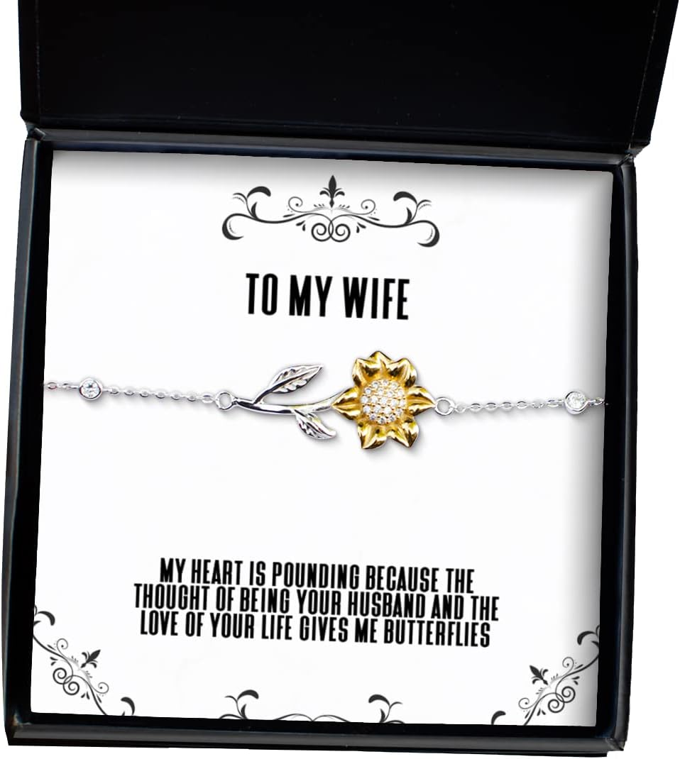 Wife for Wife, My Heart is pounding Because The Thought of Being Your Husband, Inspire Wife Sunflower Bracelet, Jewelry from Husband