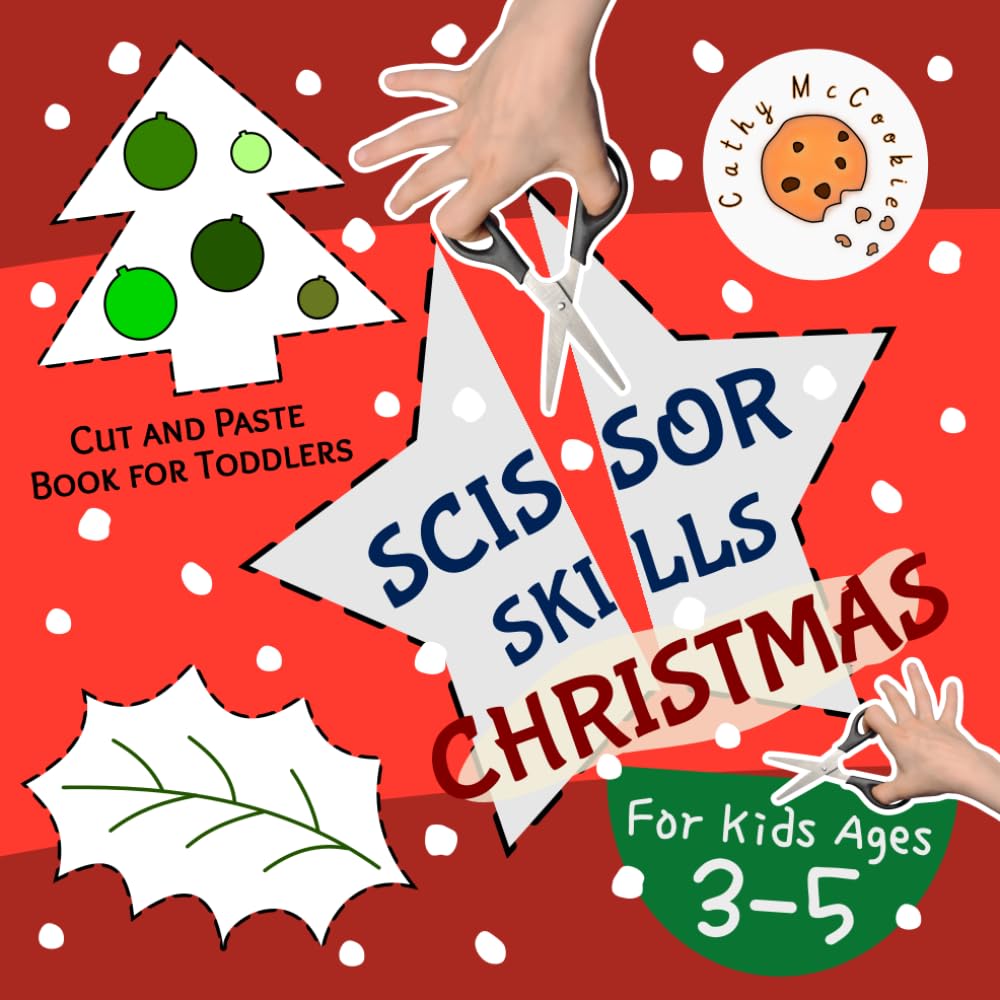 Scissor Skills for Kids Ages 3-5 - Christmas: My First Cutting Practice Activity Workbook for Preschoolers; Cut and Paste Book for Toddlers
