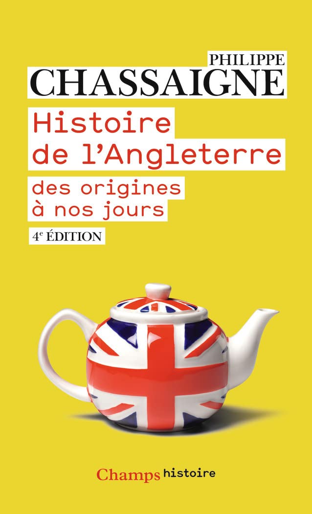 Histoire de l'Angleterre: Des origines à nos jours