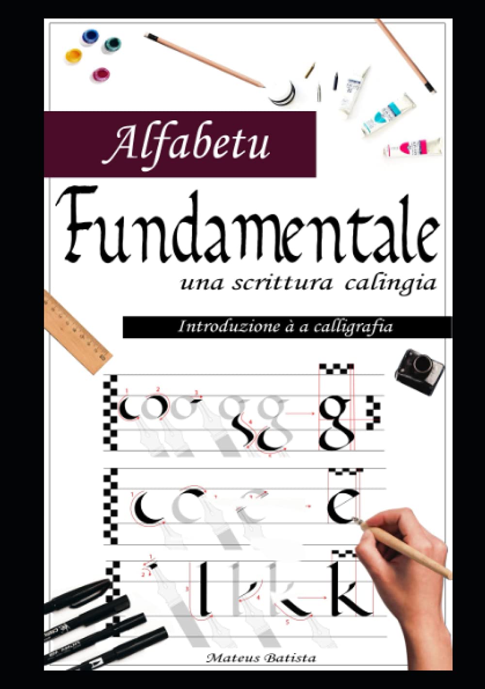 Alfabetu Fundamentale: Guida di Principiante per a Calligrafia