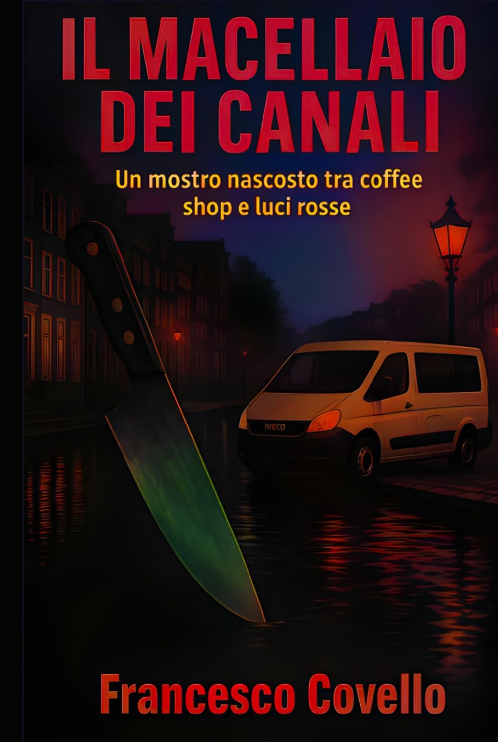 Il macellaio dei canali: Un mostro nascosto tra coffeshop e luci rosse