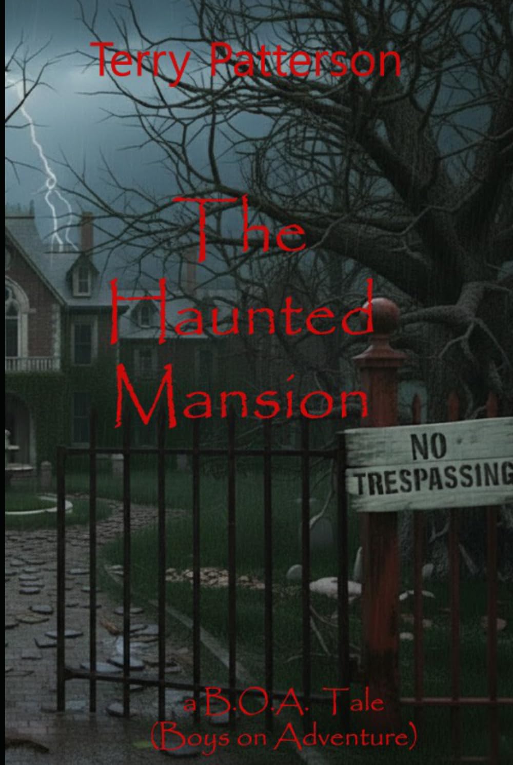 The Haunted Mansion: a B.O.A. Adventure (Boys On Adventure) (The Haunted Mansion: a B.O.A. (Boys on Adventure) Tale)