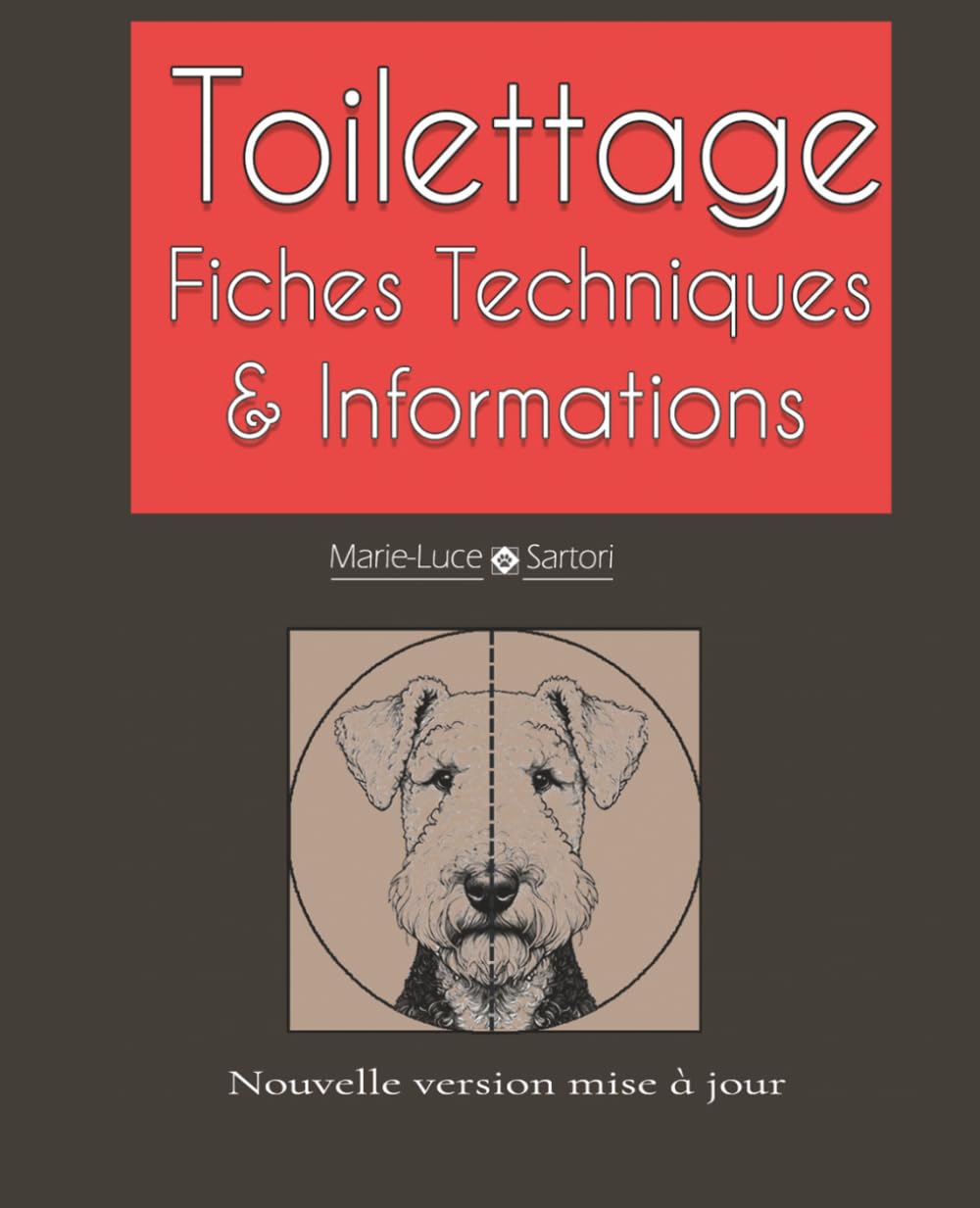 Toilettage Fiches techniques et Informations