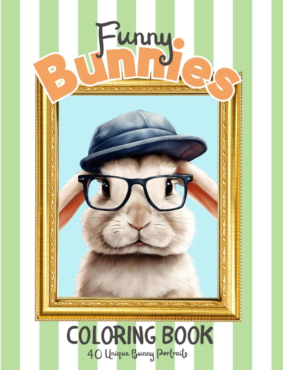 Funny Bunnies Coloring Book: for adults and kids (Fuddy Duddy Coloring and Activity Books)