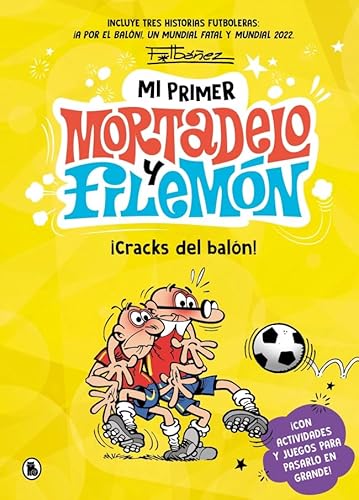 Mi primer Mortadelo y Filemón - ¡Cracks del balón! (Bruguera Clásica)