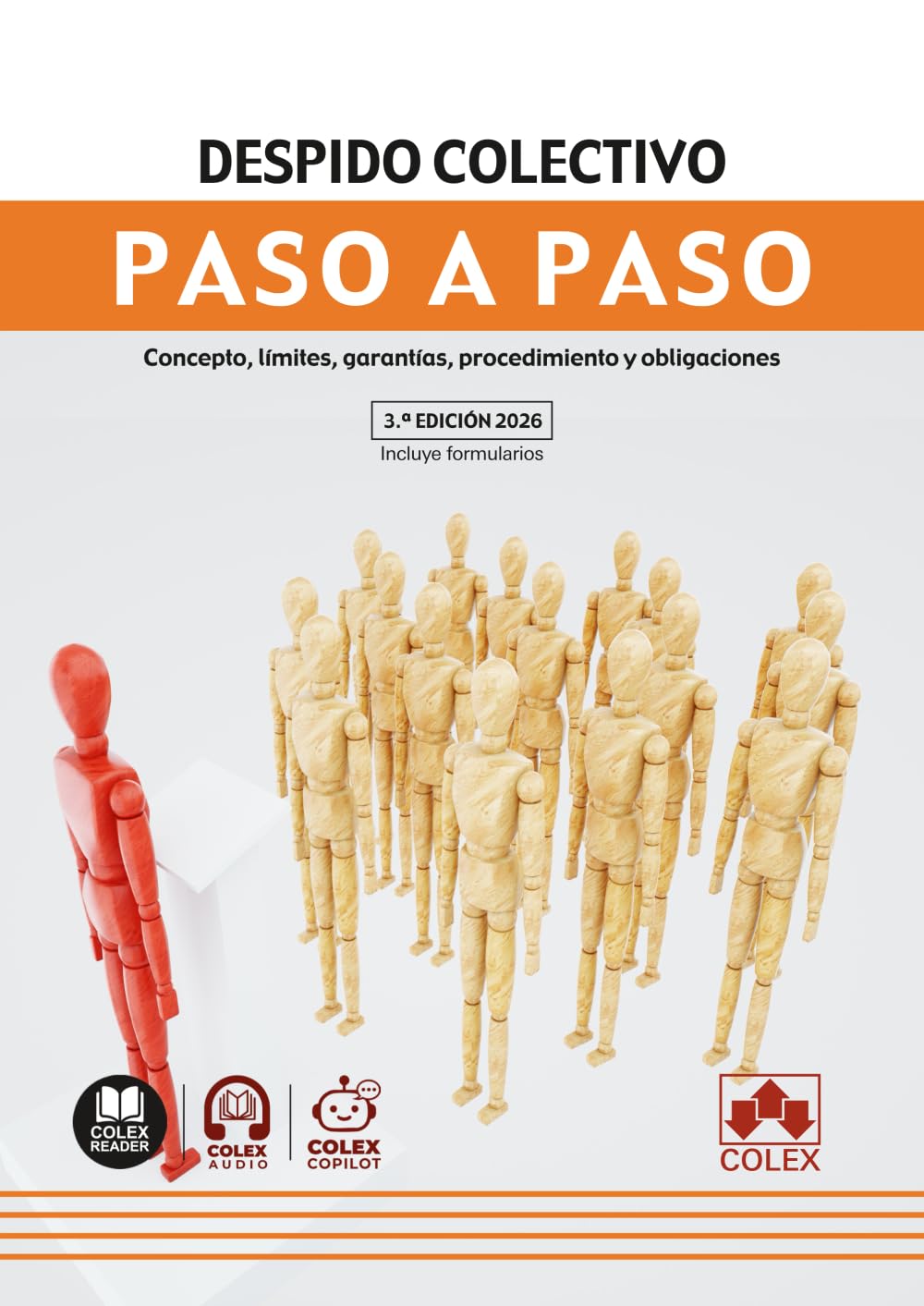 Despido colectivo. Paso a paso: Concepto, límites, garantías, procedimiento y obligaciones