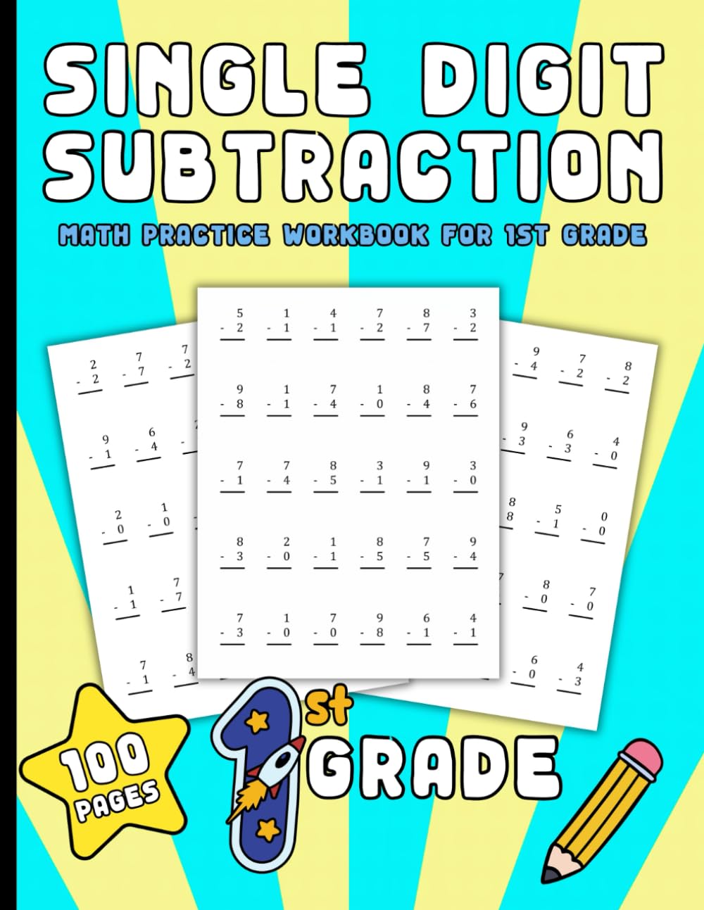 Single Digit Subtraction: Daily Math Practice Workbook for 1st Grade | 100 Pages (Fun Elementary Workbooks for Kids)