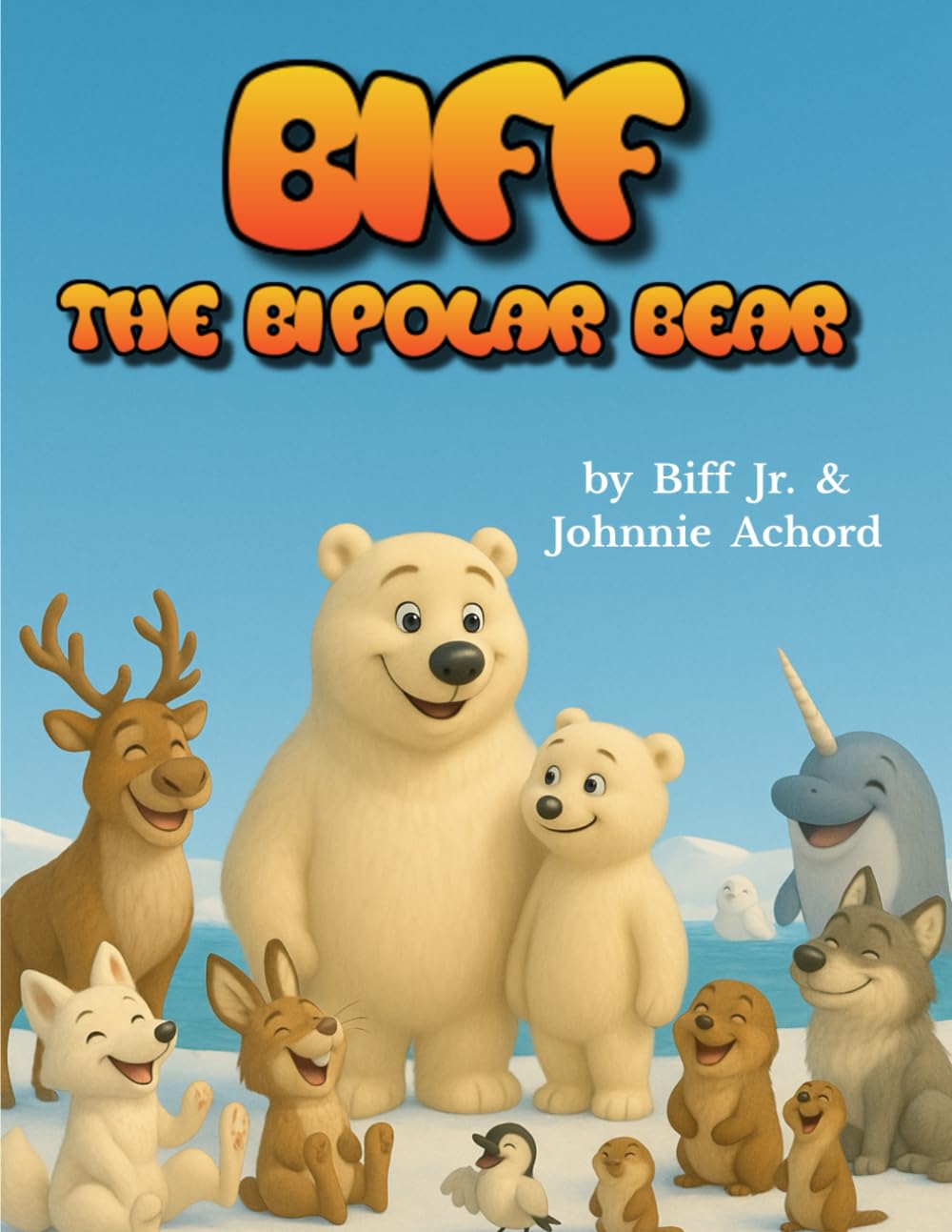 BIFF the Bipolar Bear: Helping Children Understand Bipolar Disorder (Medical Information for Children (MIC))