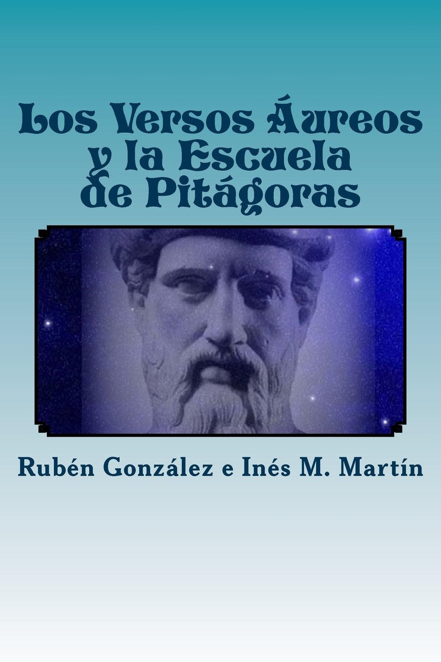 Los Versos Áureos y la Escuela de Pitágoras