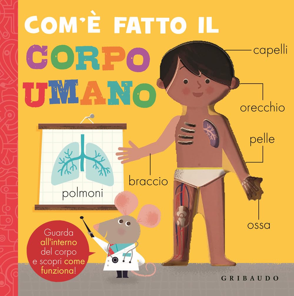 Com'è Fatto Il Corpo Umano. Ediz. A Colori - 4