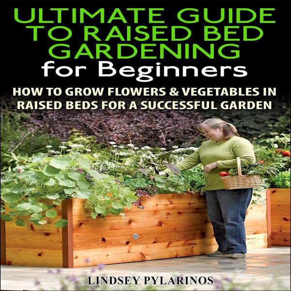 Cover art for The Ultimate Guide to Raised Bed Gardening for Beginners, 2nd Edition