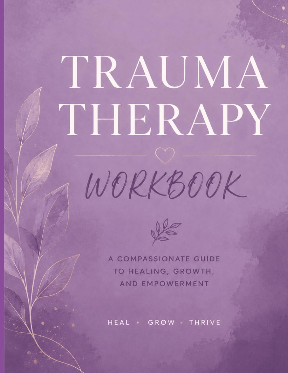 Trauma Therapy Workbook