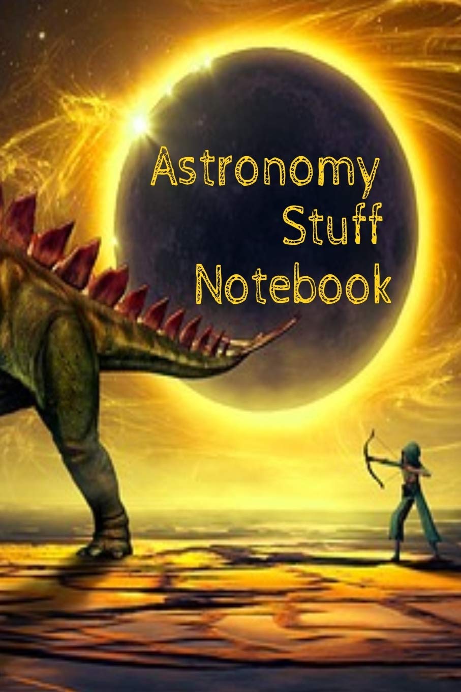 Astronomy Stuff Notebook: Test Prep For Kids - Universe & Star Diary Note Book For Astrophysic Students - Paperback 6" x 9" Inches College Ruled Pages