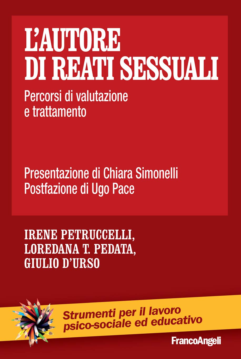 L'autore di reati sessuali: Percorsi di valutazione e trattamento (Italian Edition)
