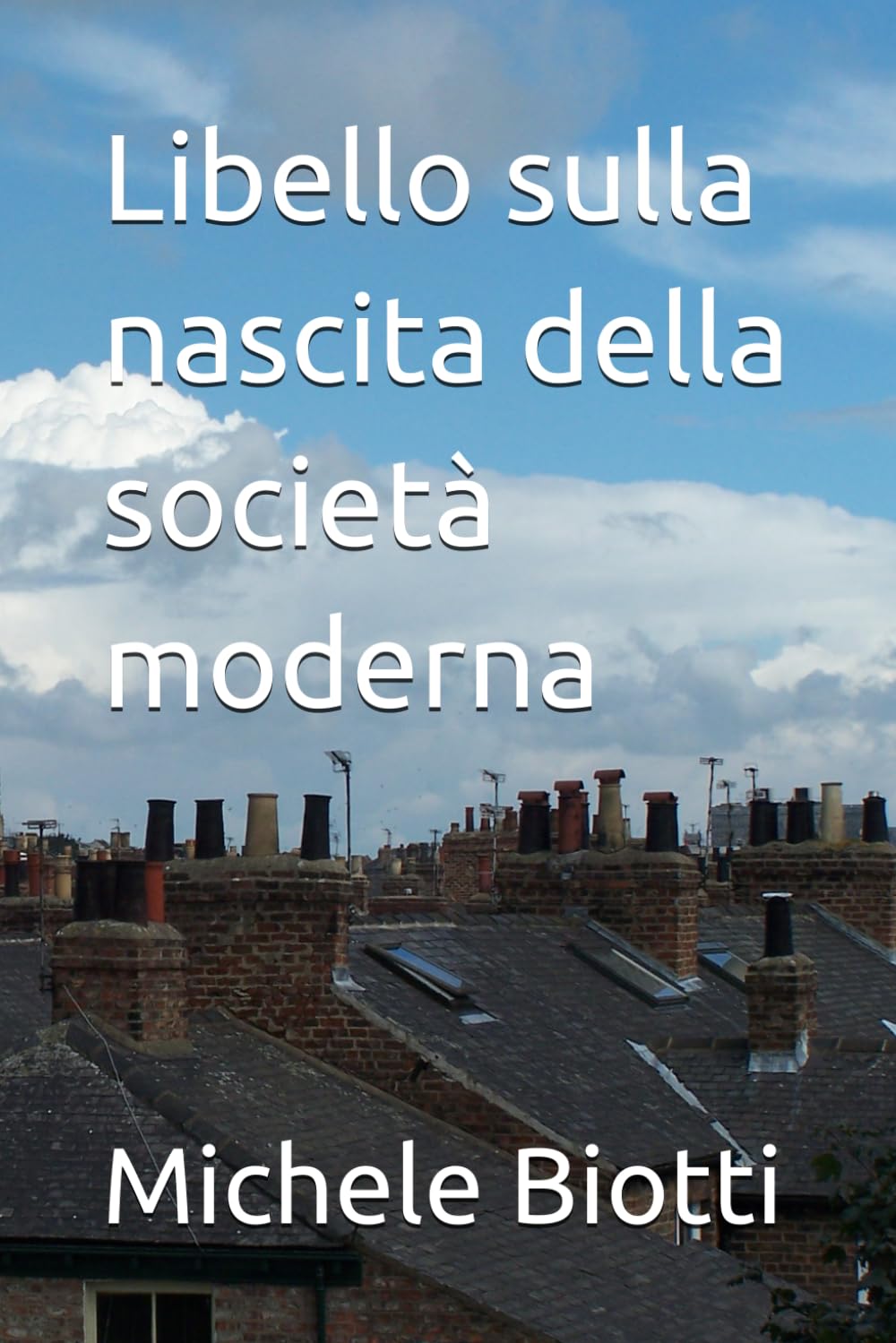 Libello sulla nascita della società moderna