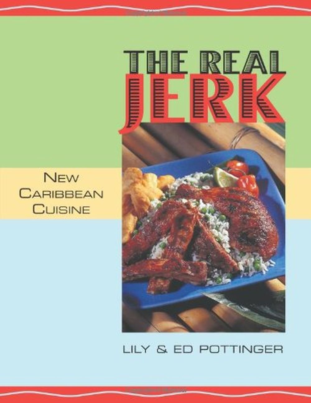 Real Jerk: Pottinger, Lily, Pottinger, Ed: 9781551521152: Books