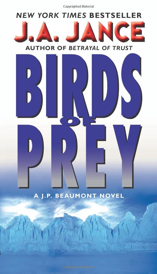 Birds of Prey: A J. P. Beaumont Novel Mass Market Paperback – June 26, 2012