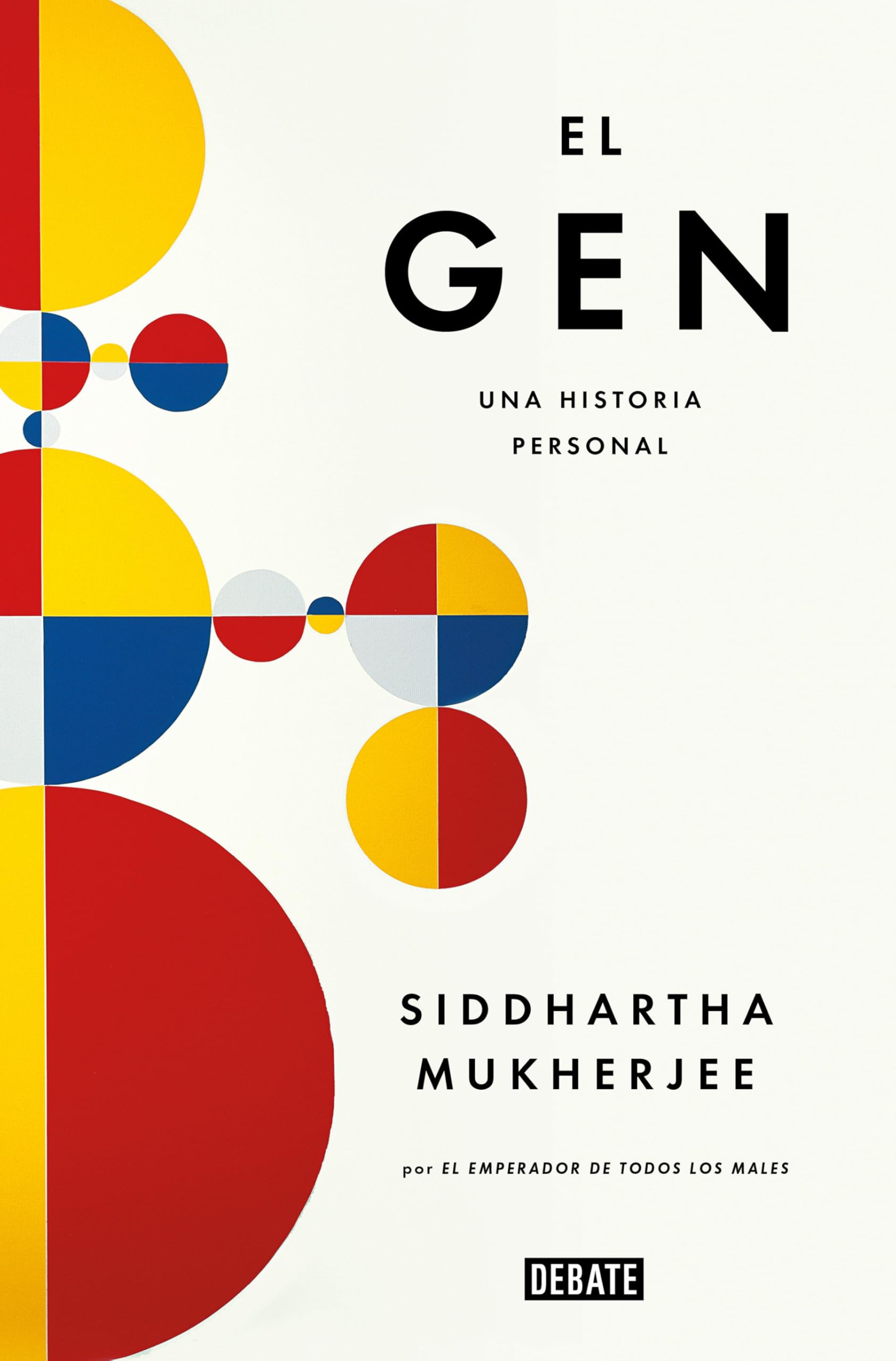 El gen (edición en castellano): Una historia personal (Ciencia y Tecnología)