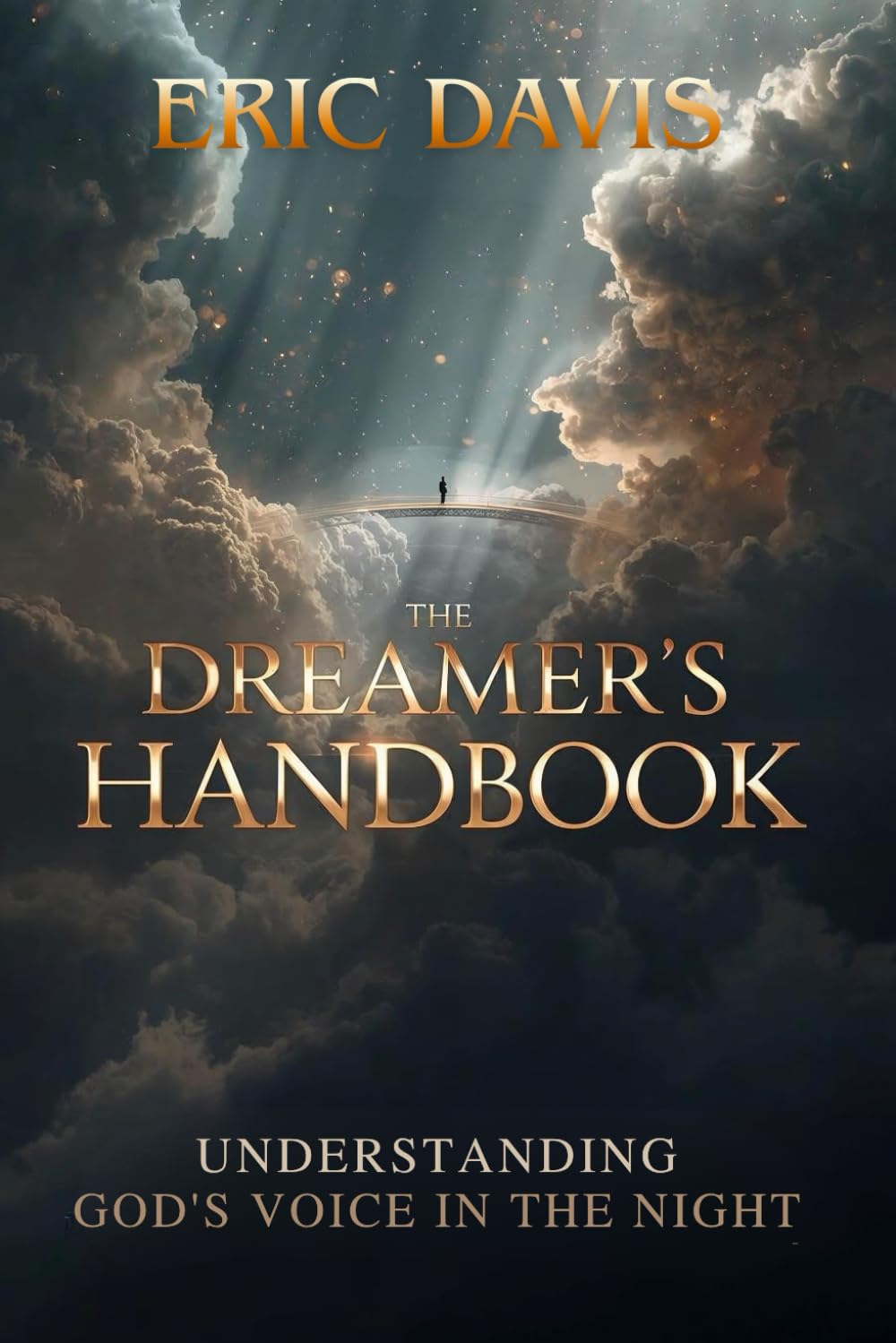 The Dreamer's Handbook: Understanding God's Voice in the Night
