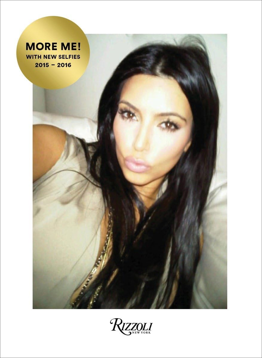 Kim Kardashian West: Selfish Hardcover – October 11, 2016