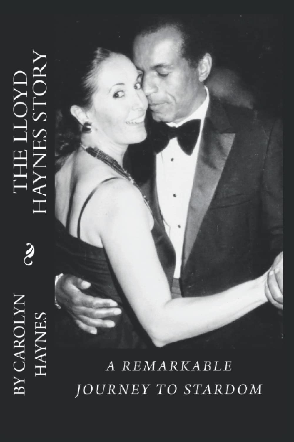 The Lloyd Haynes Story: A Remarkable Journey To Stardom