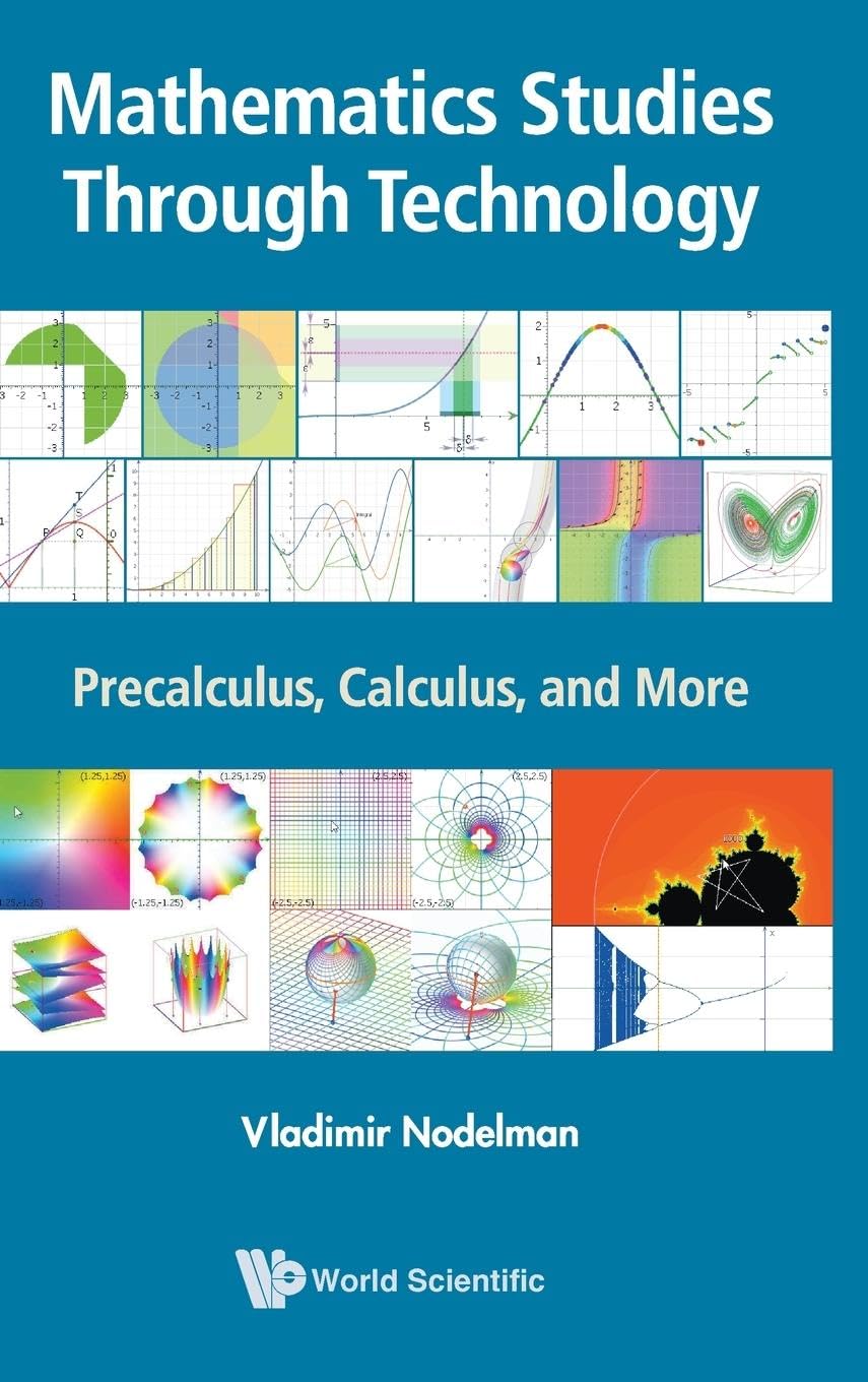 Mathematics Studies Through Technology: Precalculus, Calculus, and More
