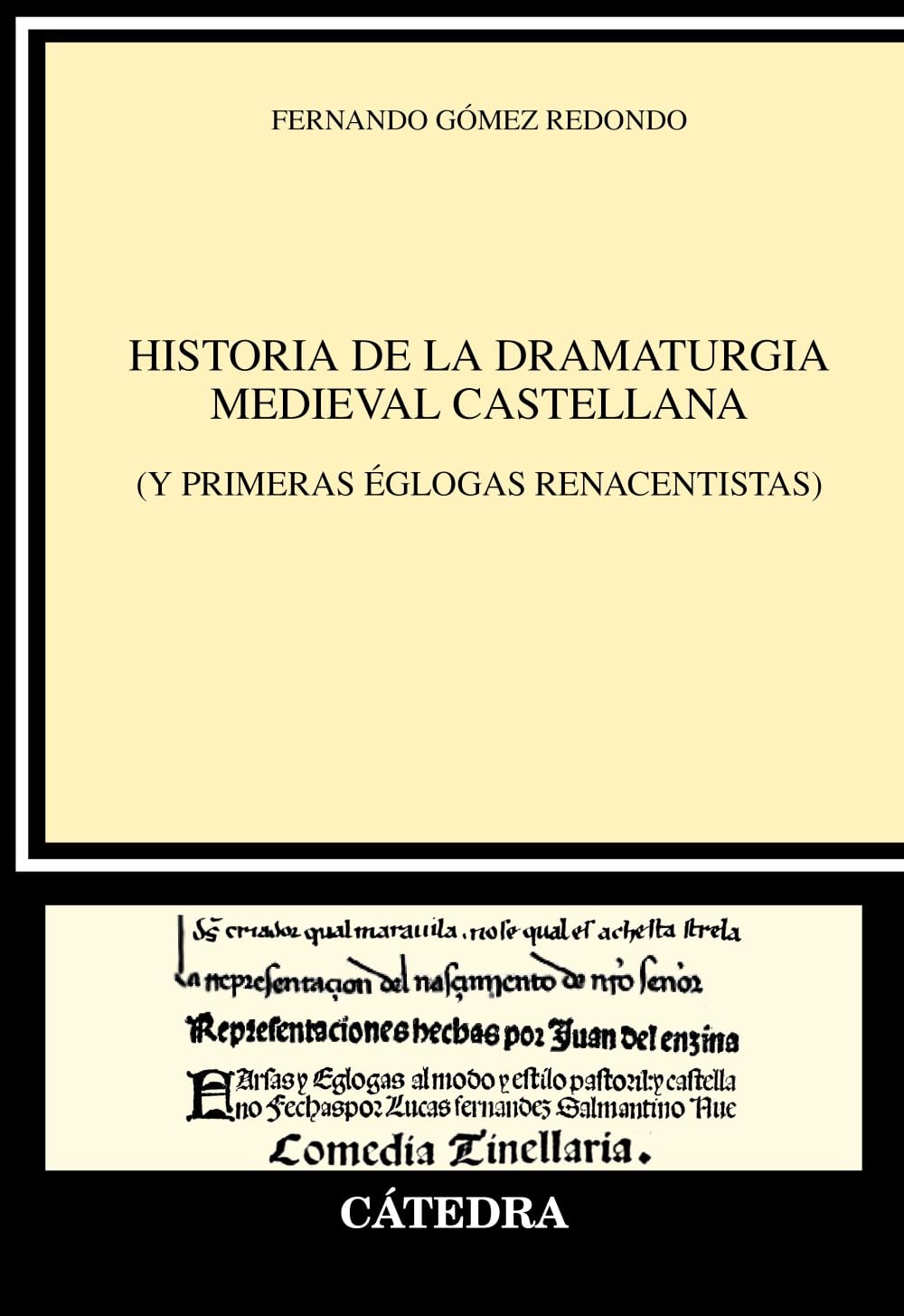 Historia de la dramaturgia medieval castellana: (y églogas renacentistas) (Crítica y estudios literarios)