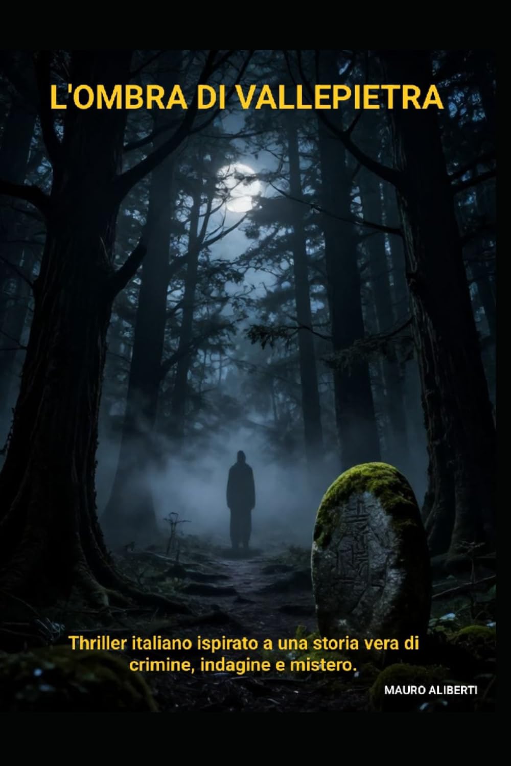 L’Ombra di Vallepietra: Thriller italiano ispirato a una storia vera di crimine, indagine e mistero