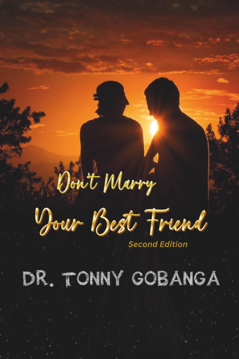 DON'T MARRY YOUR BEST FRIEND