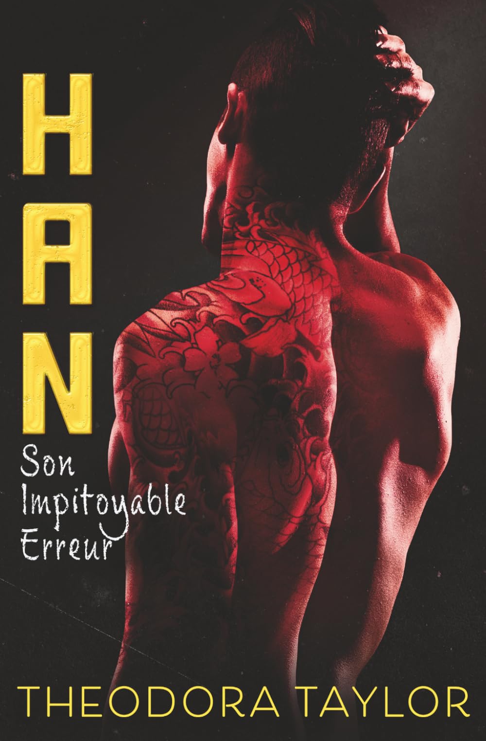 HAN : Son Impitoyable Erreur (La Triade Impitoyable)