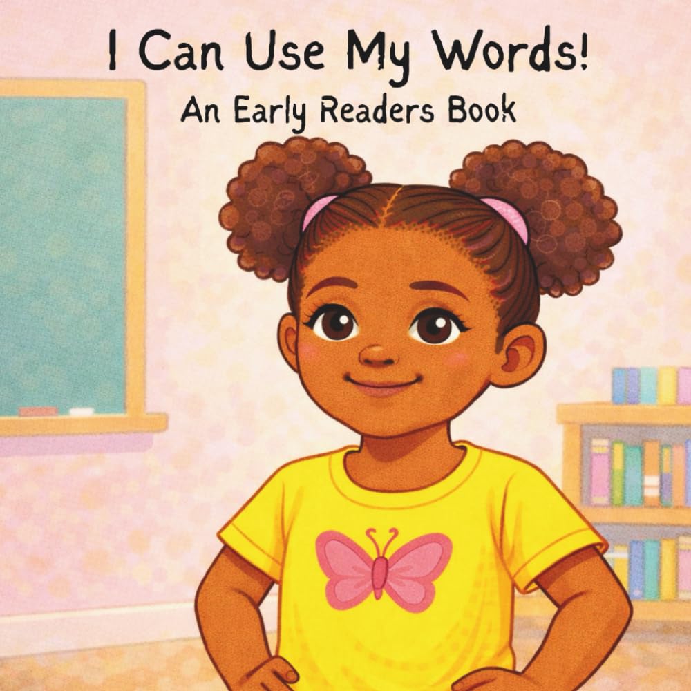 I Can Use My Words!: An Early Readers Book