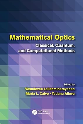 Mathematical Optics: Classical, Quantum, And Computational Methods
