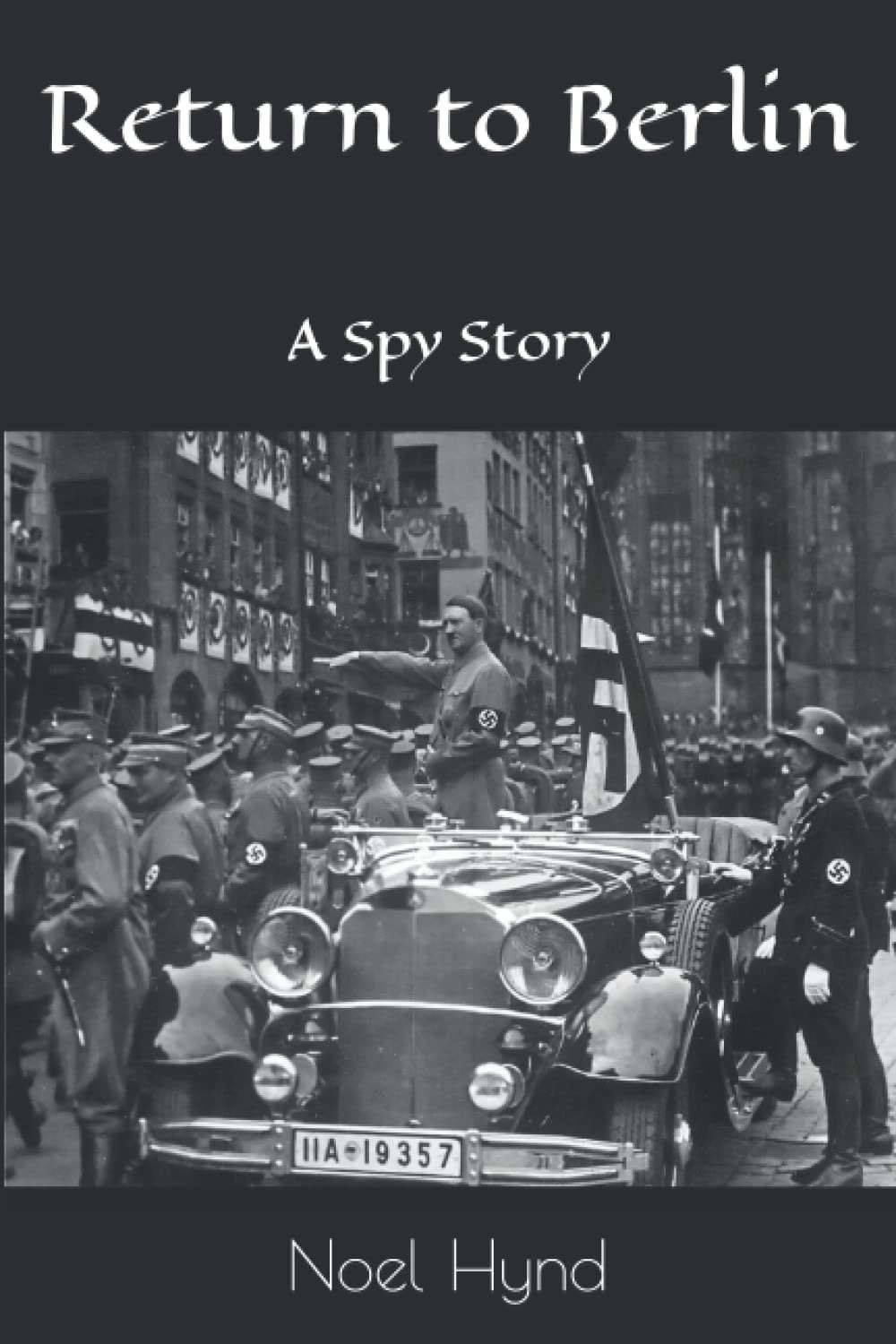 Return to Berlin: A Spy Story