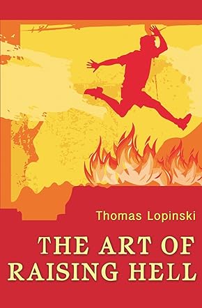 The Art of Raising Hell