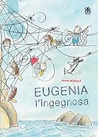 Eugenia l'ingegnosa 8876093168 Book Cover