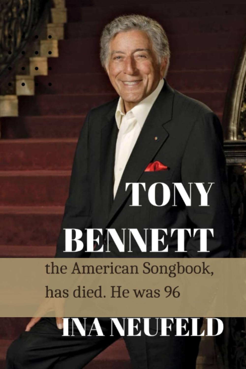 TONY BENNETT: the American Songbook, has died. He was 96